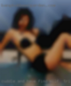 Cuddle and have a little find milf in Tri-Cities fun.